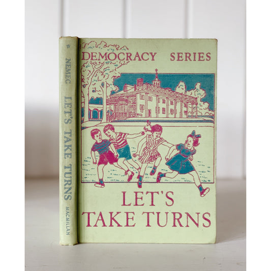 Let's Take Turns, Democracy Series, 1948 Civics School Book