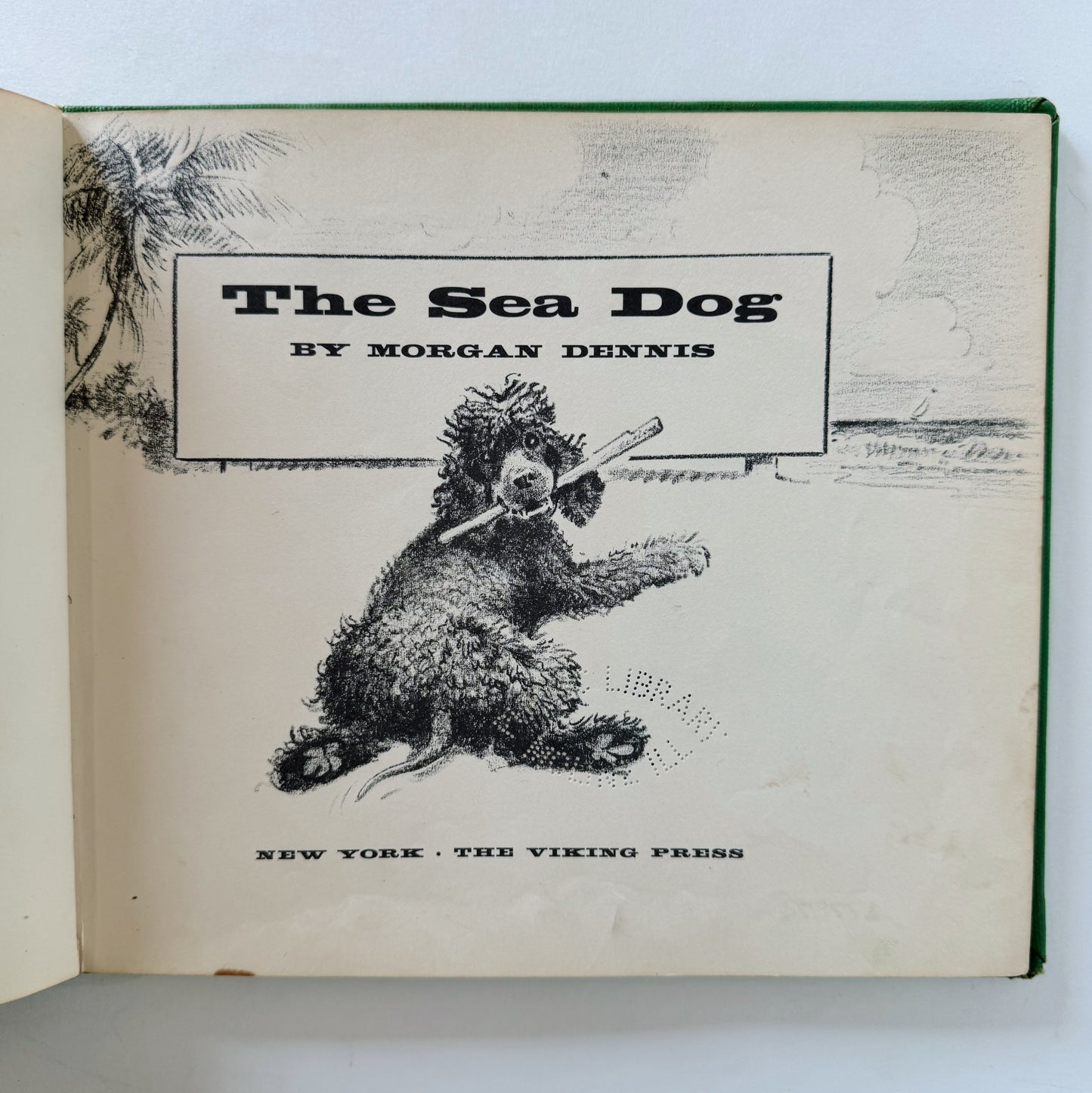 The Sea Dog by Morgan Dennis, First Edition 1958  Children's Hardcover Book