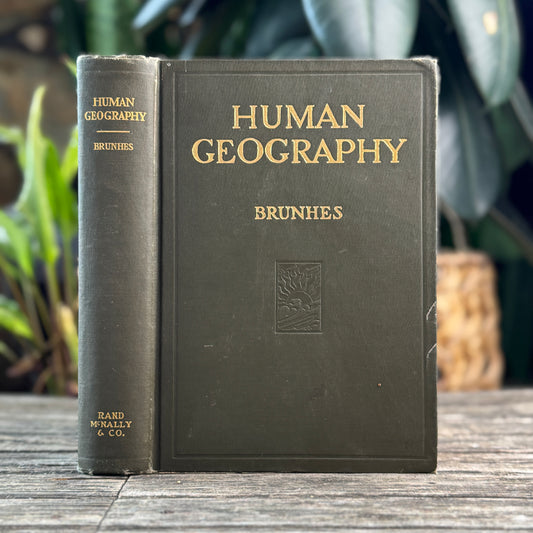 Human Geography, 1920 School Textbook, Jean Brunhes, Rand McNally, 77 Maps