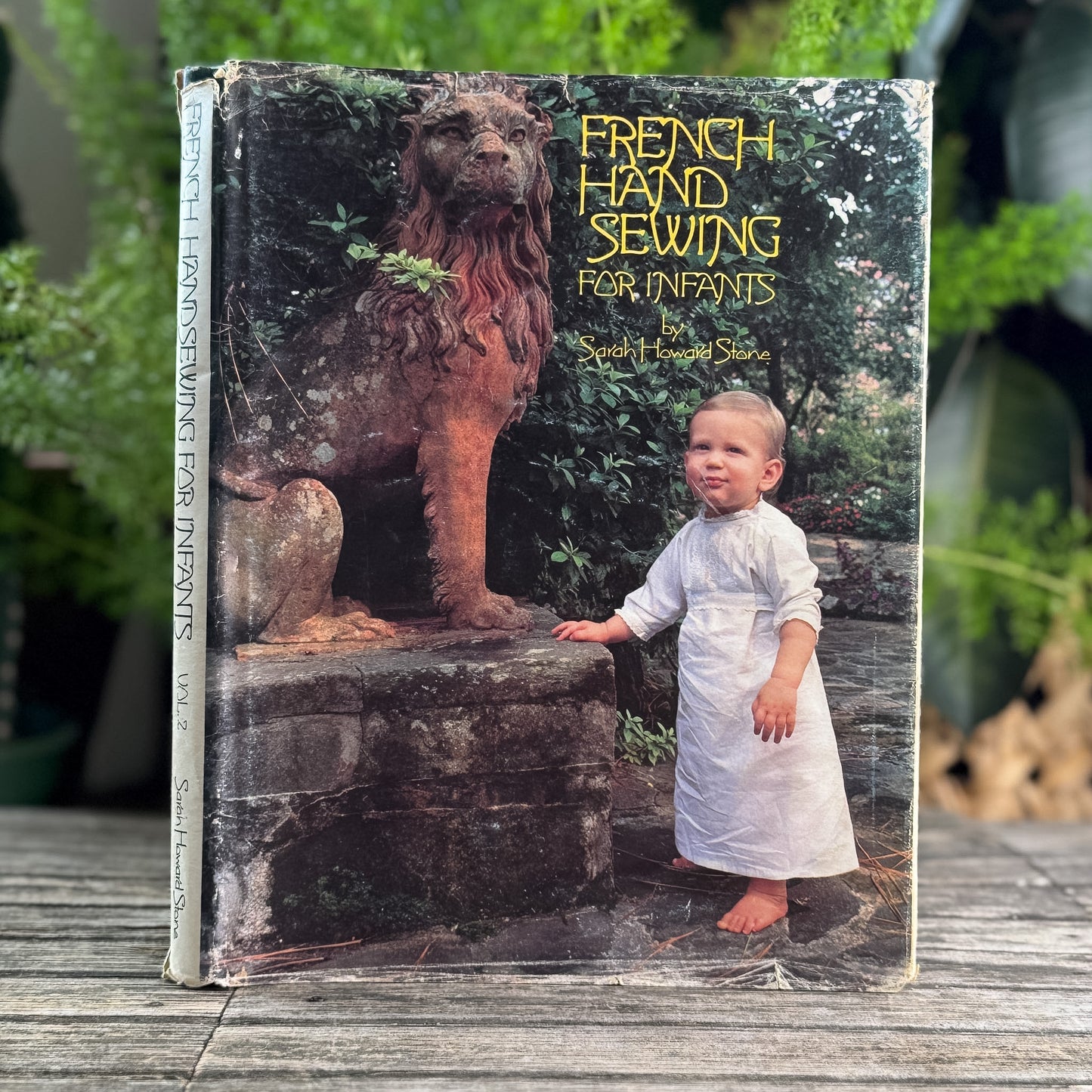 French Hand Sewing for Infants, Sarah Howard Stone, 1984 Volume Two, Second Printing