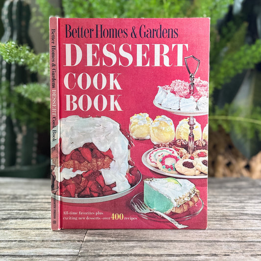 Better Homes and Gardens Dessert Cook Book, 1969