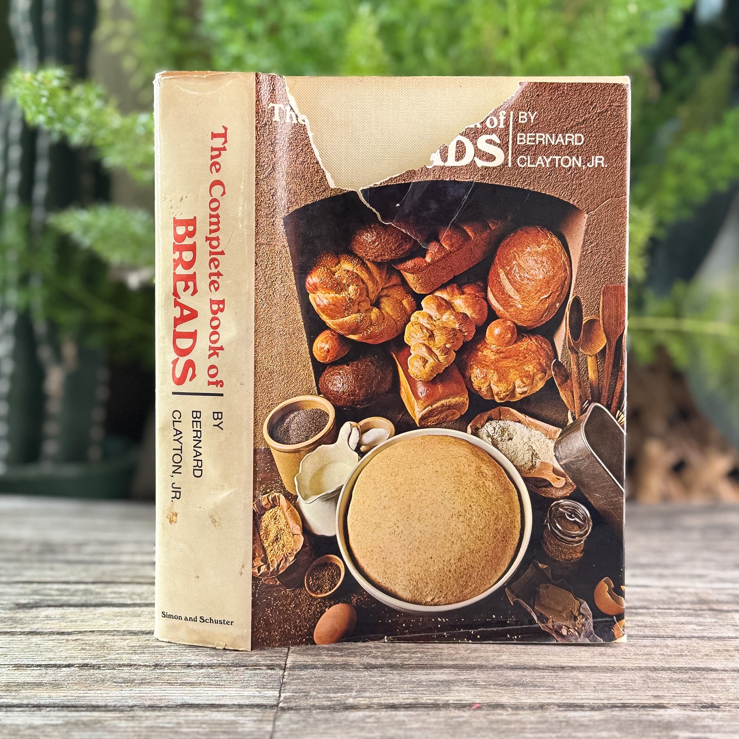 The Complete Book of Breads, Bernard Clayton, Jr., 1973