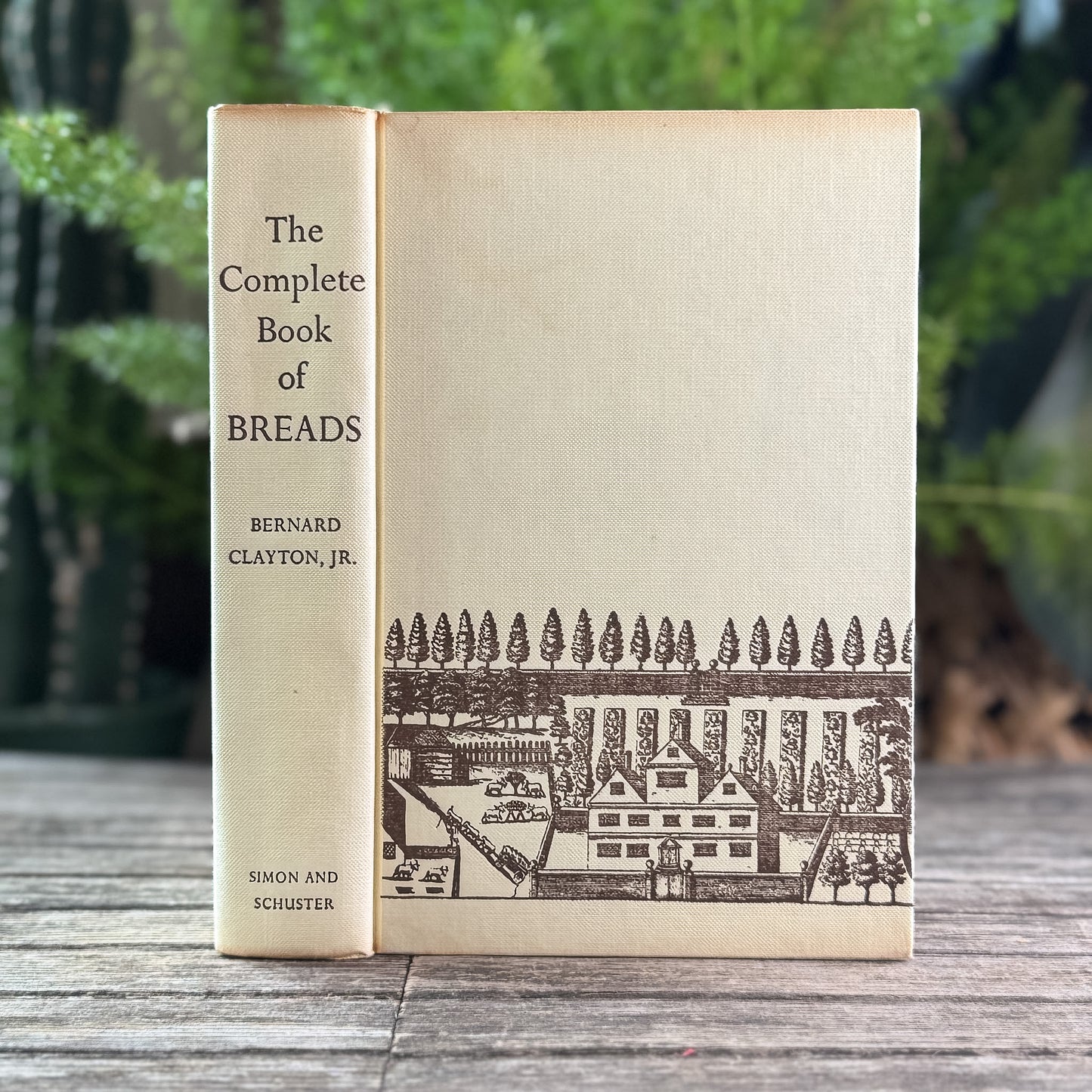 The Complete Book of Breads, Bernard Clayton, Jr., 1973