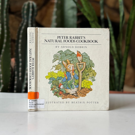 Peter Rabbit's Natural Foods Cookbook, 1977 Beatrix Potter