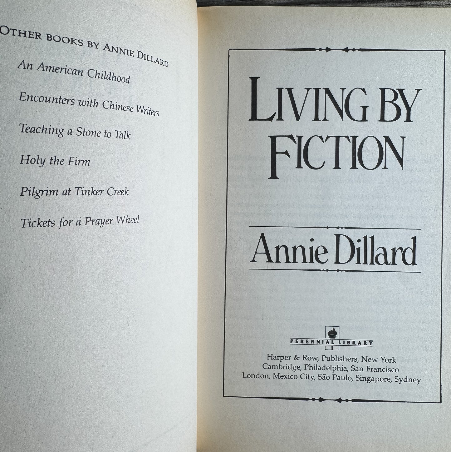 Teaching a Stone to Talk, Pilgrim at Tinker Creek, and Living by Fiction, Annie Dillard, 1988, First Harper Colophon Editions, Set of 3