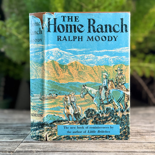 The Home Ranch, Ralph Moody, 1956