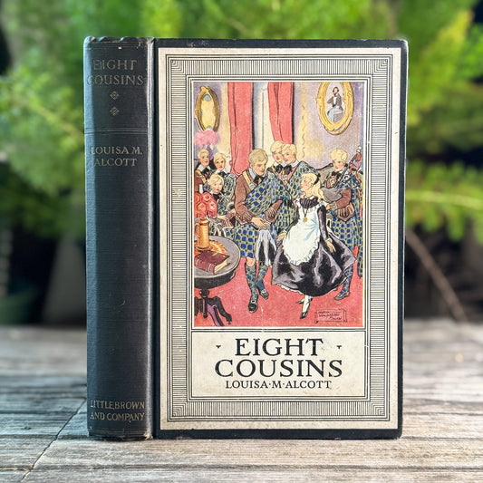 Eight Cousins, Louisa May Alcott, 1927, The Beacon Hill Bookshelf
