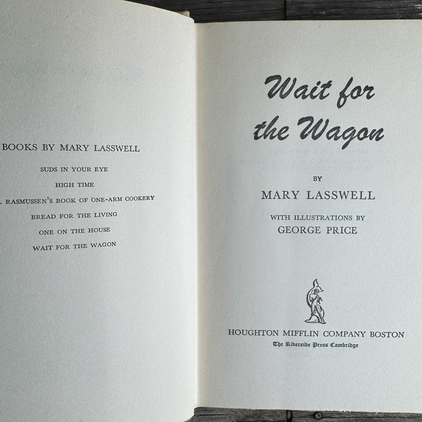 Set of 3 Mary Laswell Books: High Time (1944), Tooner Schooner (1953), Wait For the Wagon (1951)