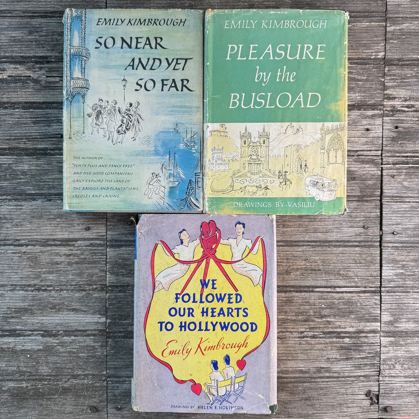 Set of 3 Emily Kimbrough Books: Pleasure By the Busload (First Edition, 1961), We Followed Our Hearts to Hollywood (1943), So Near and Yet So Far (1955)