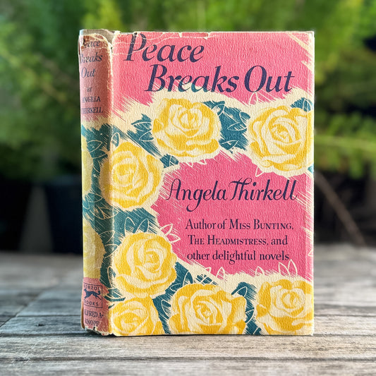 Peace Breaks Out, Angela Thirkell, 1947, Borzoi Books, First American Edition