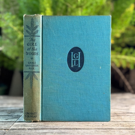 The Girl of the Woods, Christian Romance, Grace Livingston Hill, 1942