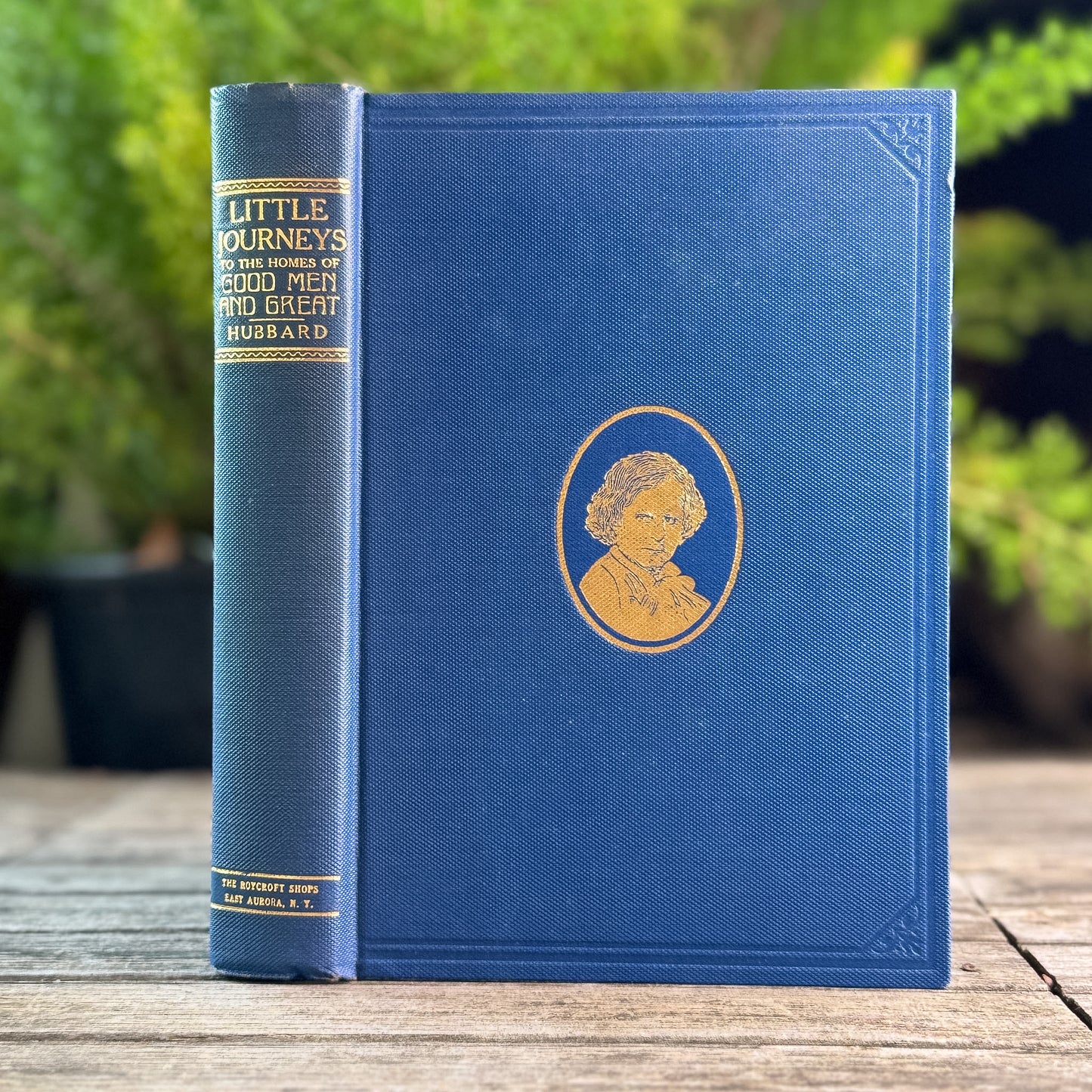 Little Journeys to the Homes of Good Men and Great, Elbert Hubbard, 1928,