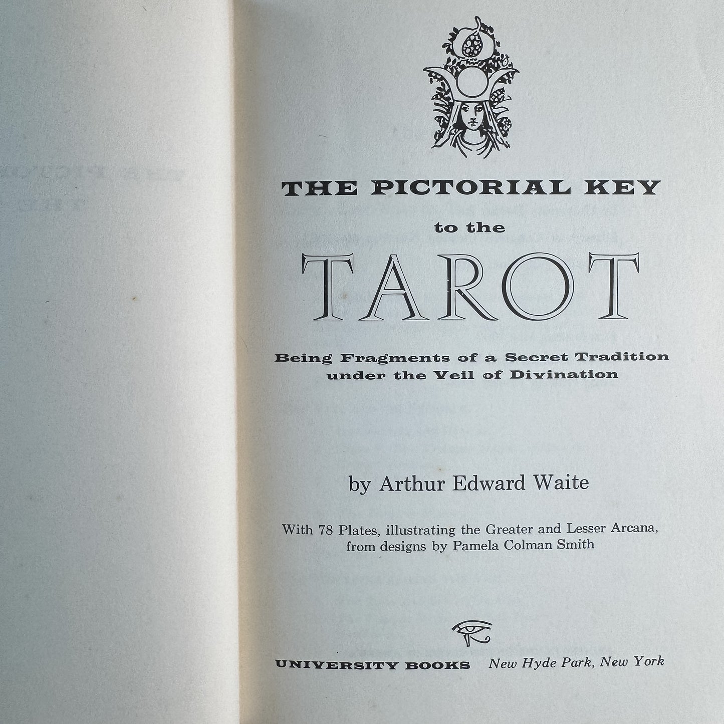 The Pictorial Key to the Tarot, Arthur Edward Waite, 1966, 3rd Printing