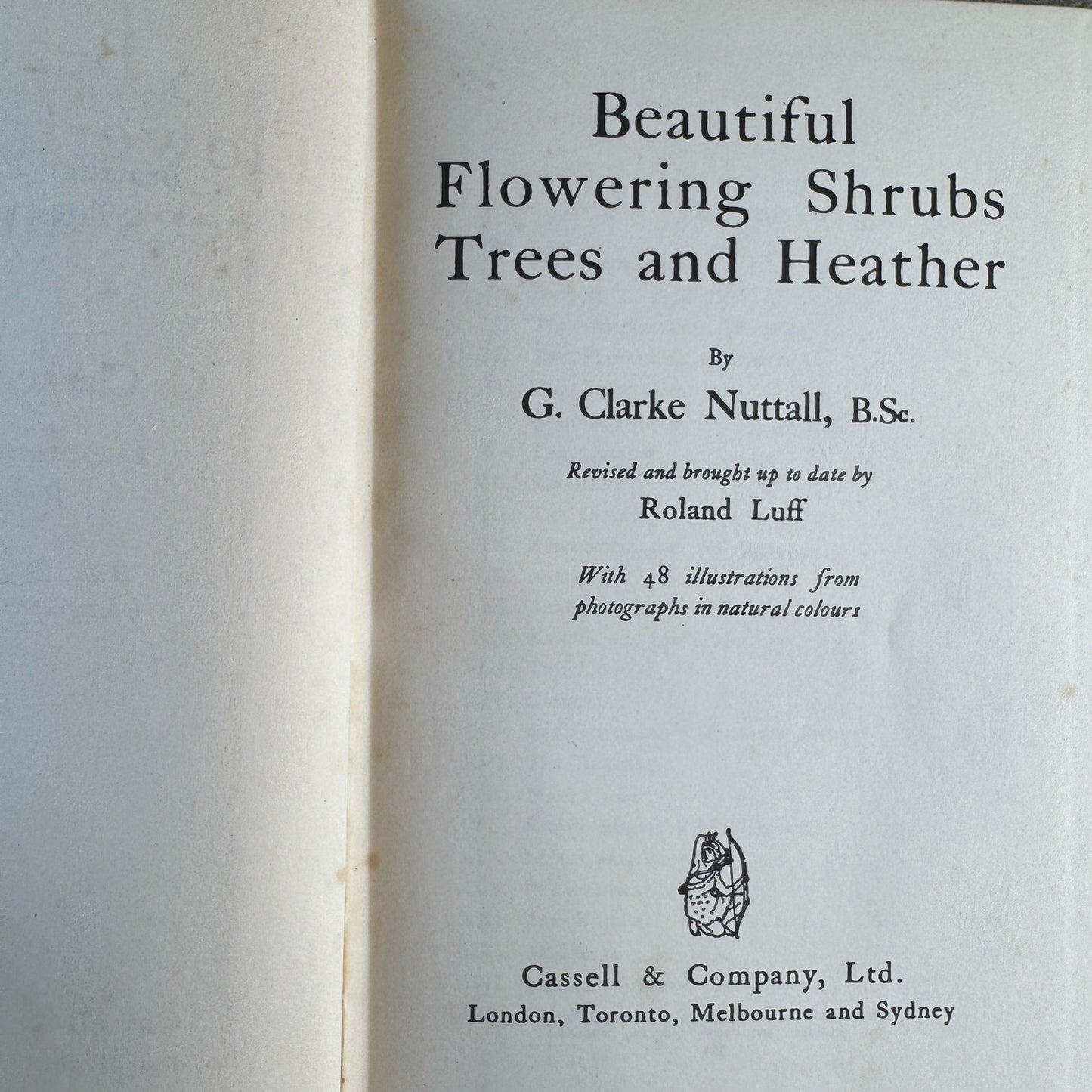 Beautiful Flowering Shrubs, Trees and Heather, G. Clarke Nuttall, 1953