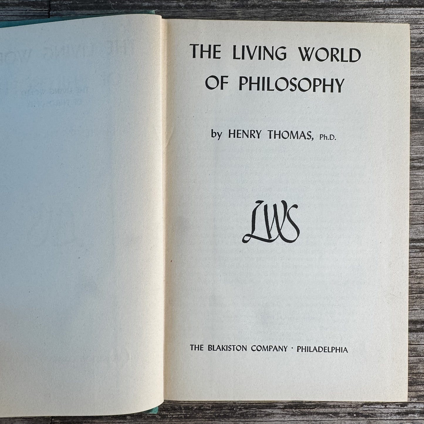 The Living World of Philosophy, Henry Thomas, 1946, First Edition
