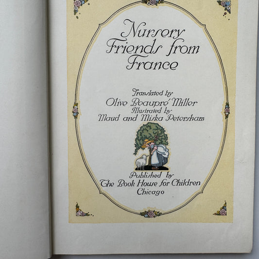 Nursery Friends From France, Olive Beaupré Miller, Maud & Miska Petersham, 1954, My Travelship Series (Copy)