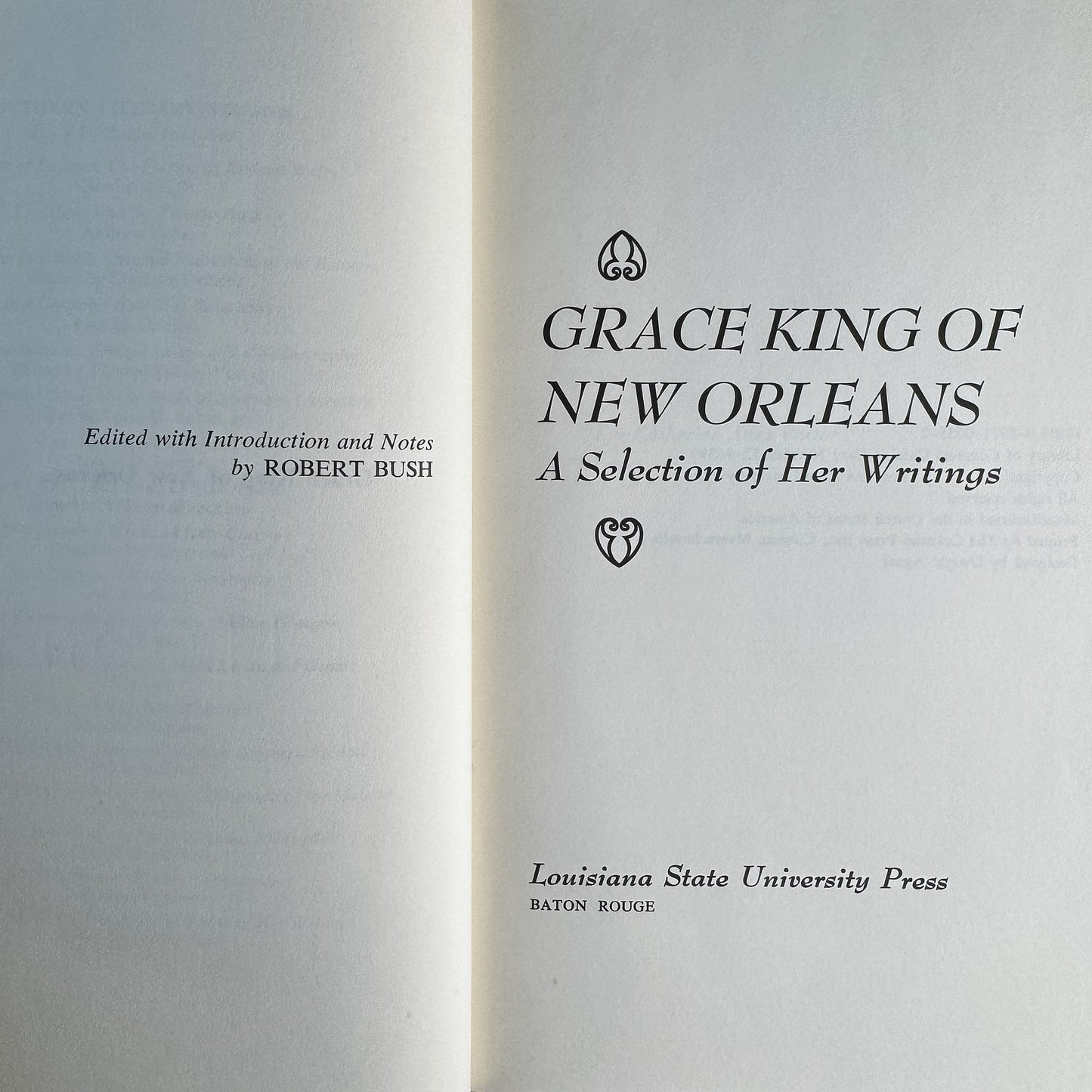 Grace King of New Orleans: A Selection of Her Writings, edited by Robert Bush, 1973