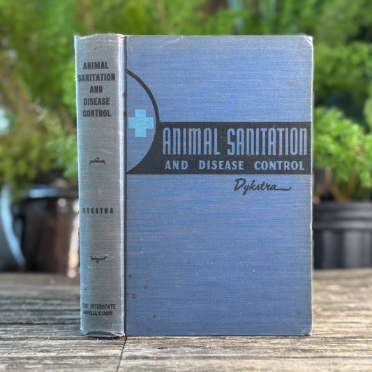 Animal Sanitation and Disease Control, 1946 Veterinary Textbook