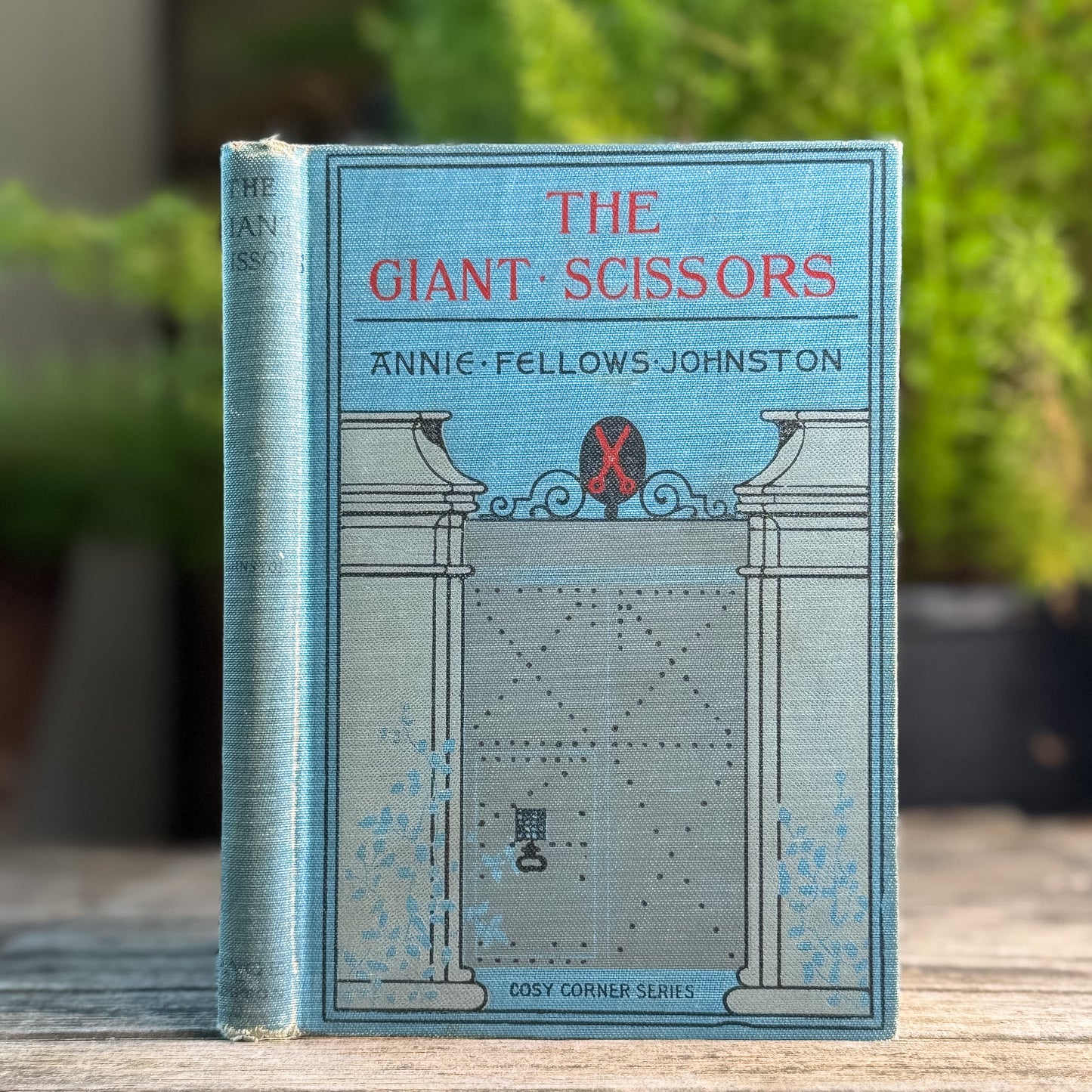 The Giant Scissors, Annie Fellows Johnston, 1907, 13th Impression