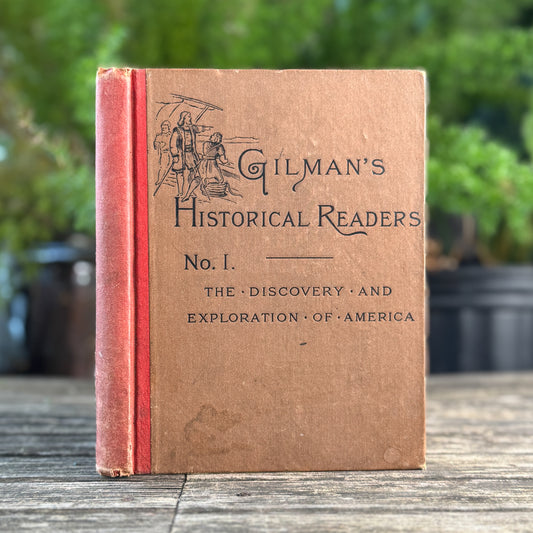 Gilman's Historical Readers No. 1: Discovery & Exploration of America, c. 1890