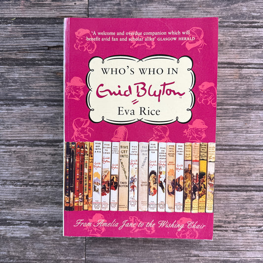 Who's Who in Enid Blyton, Eva Rice, 2003