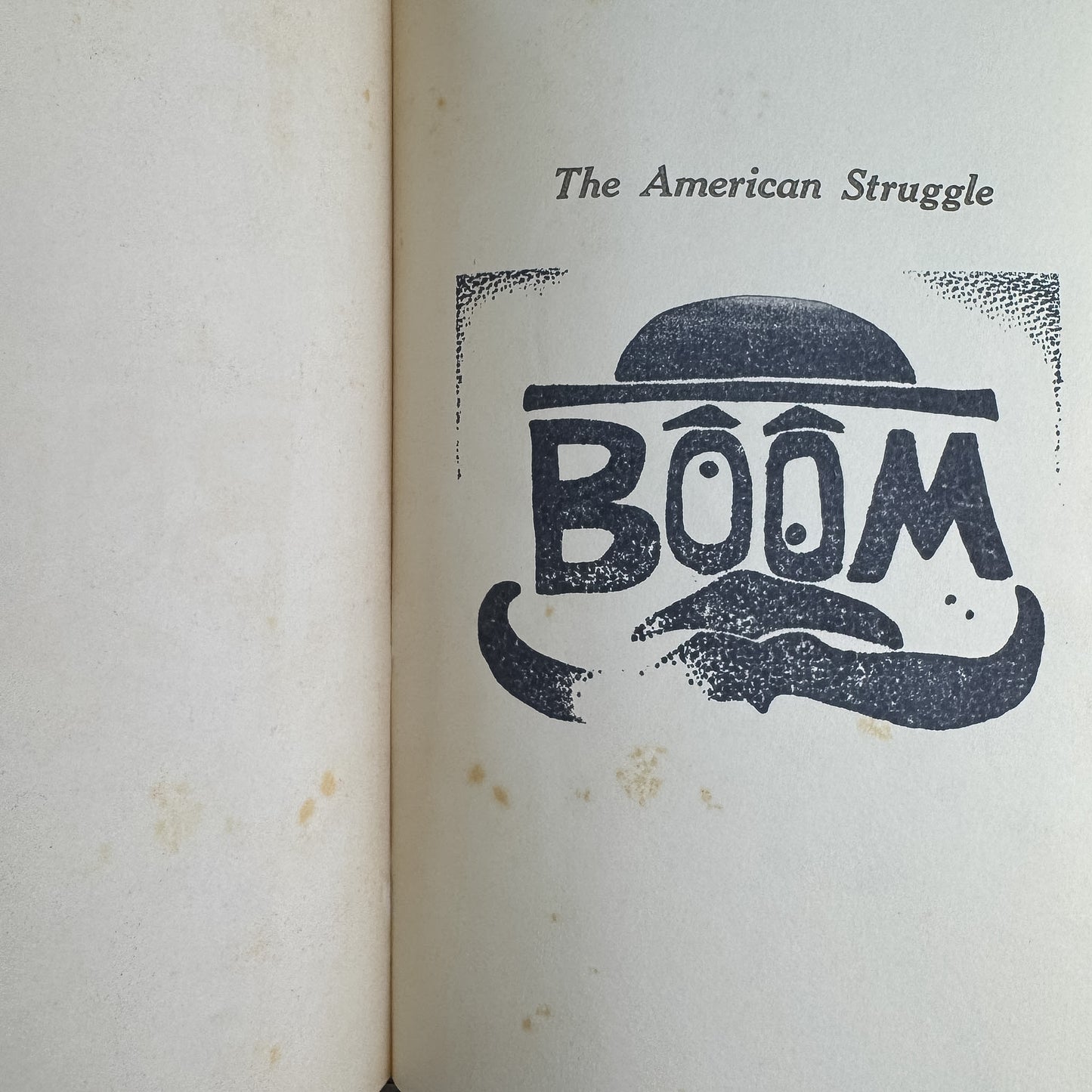 The American Struggle, Frederick P. Cook, 1974  Organized Labor History