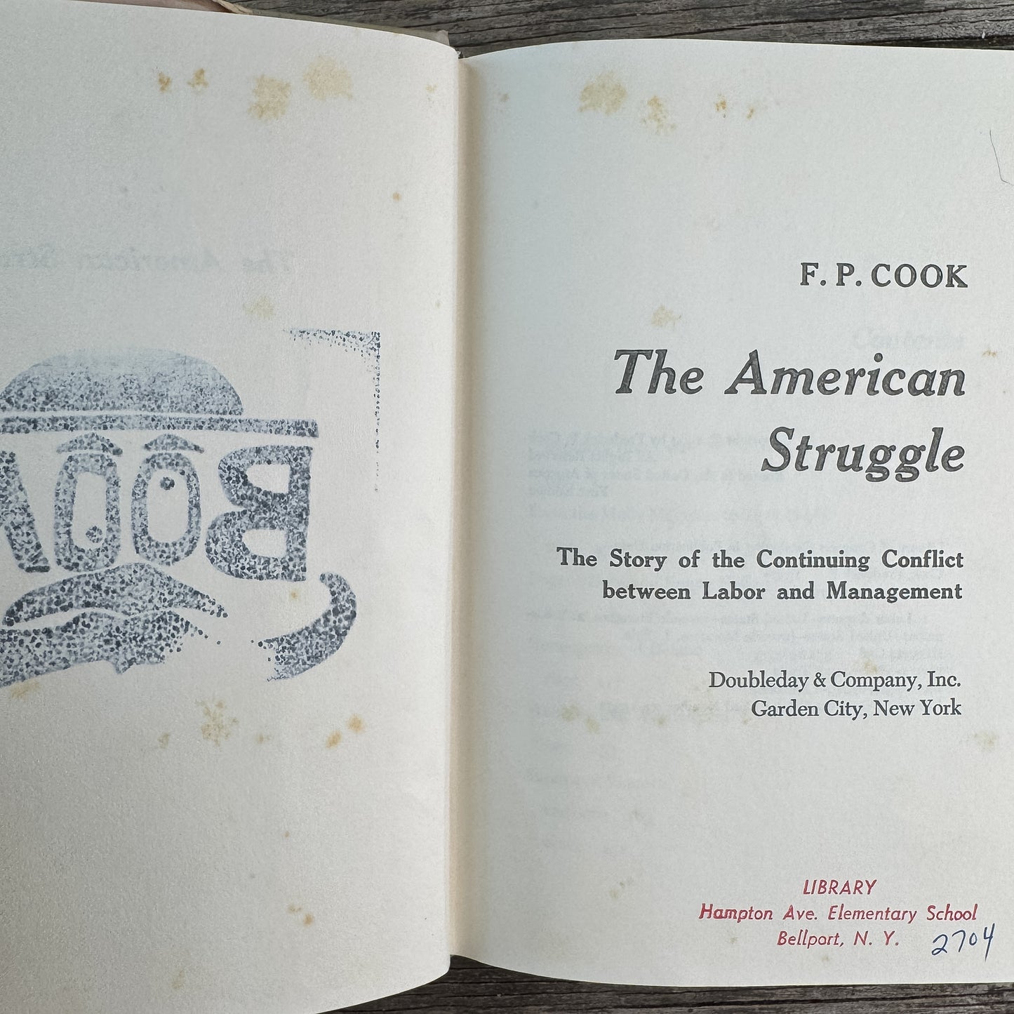 The American Struggle, Frederick P. Cook, 1974  Organized Labor History