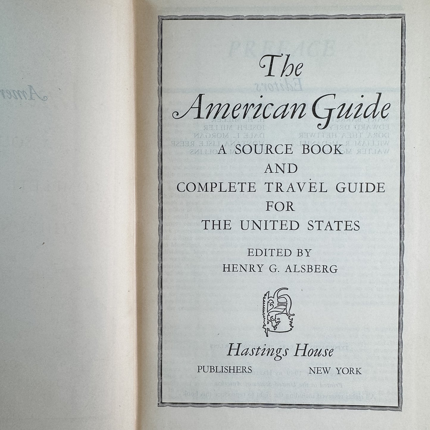 The American Guide, Henry G. Alsberg, 1949 Mid Century US Travel Guide