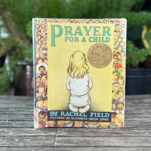 Prayer for a Child, Rachel Field, 1972 (Caldecott Medal)