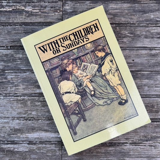 With the Children on Sundays, Sylvanus Stall, D.D., 2003 (Reprint of 1893 Edition)