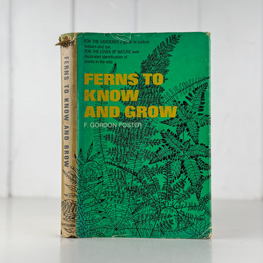 Ferns to Know and Grow, 1971, Illustrated Nature Book