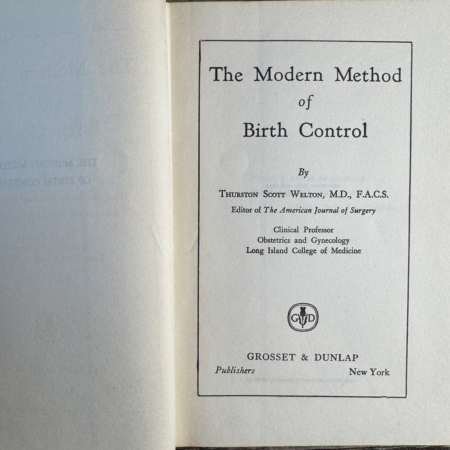 The Modern Method of Birth Control, Thurston Scott Welton M.D., 1943