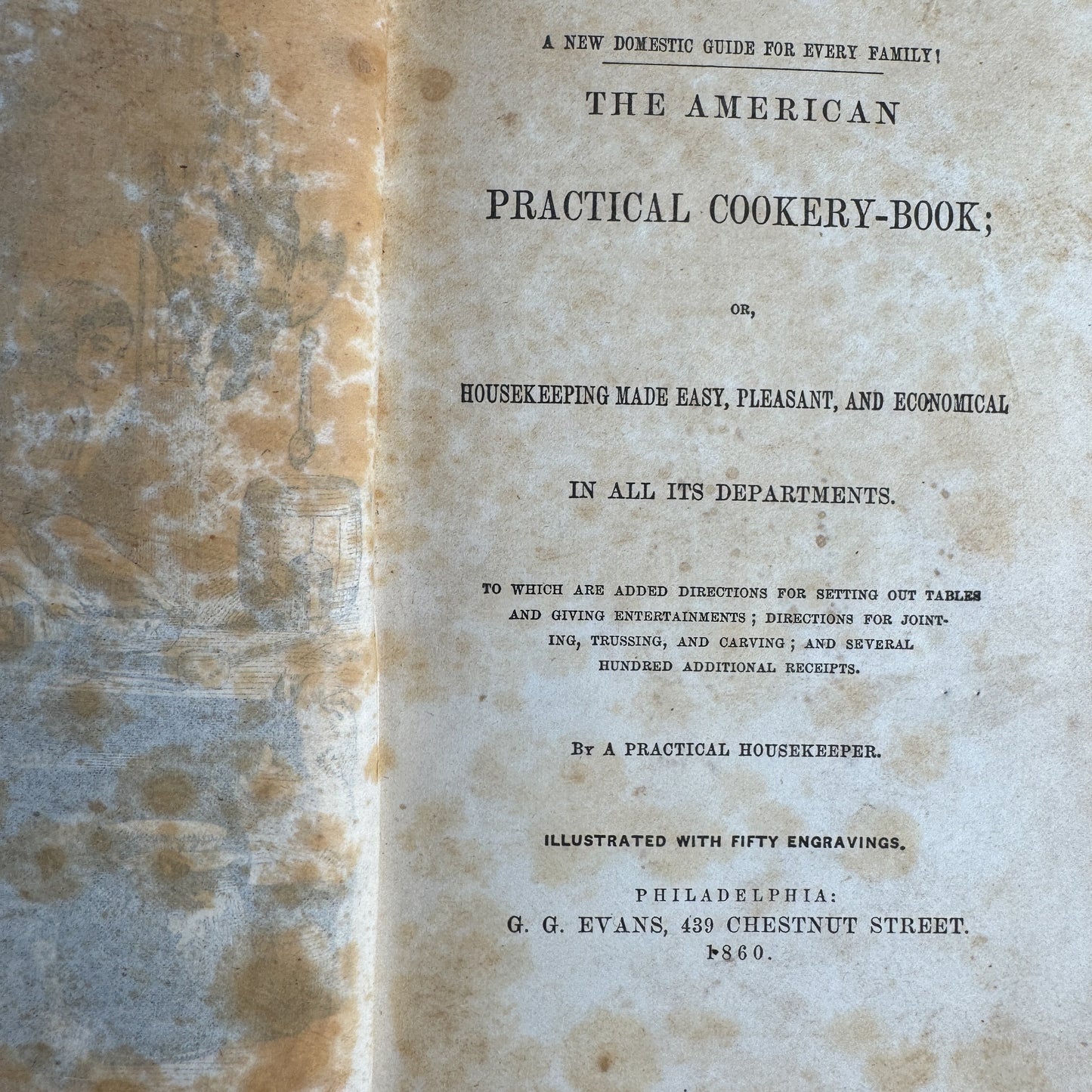 The American Practical Cookery-Book, A Practical Housekeeper, 1860