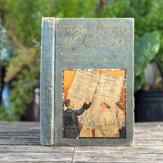 The Story of Crisco, Marion Harris Neil, 1913