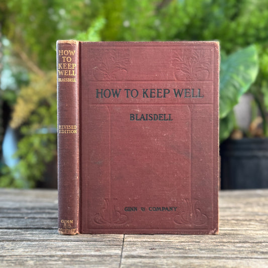 How to Keep Well, Personal Hygeine School Book, Anatomy Illustrations, 1910