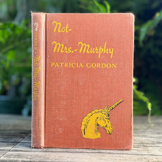 Not Mrs. Murphy, Patricia Gordon, 1942, First Edition