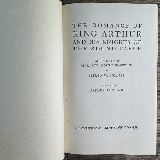 The Romance of King Arthur and His Knights of the Round Table