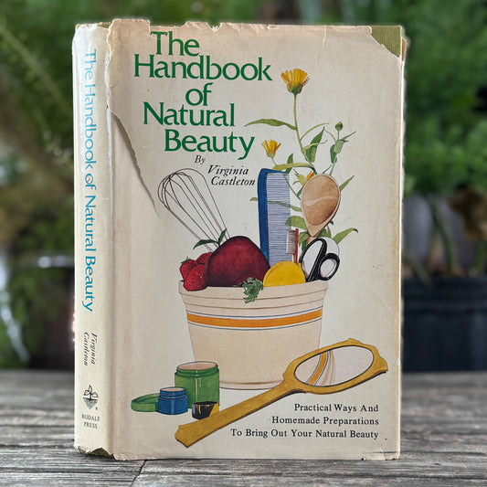 The Handbook of Natural Beauty, Virginia Castleton, 1975
