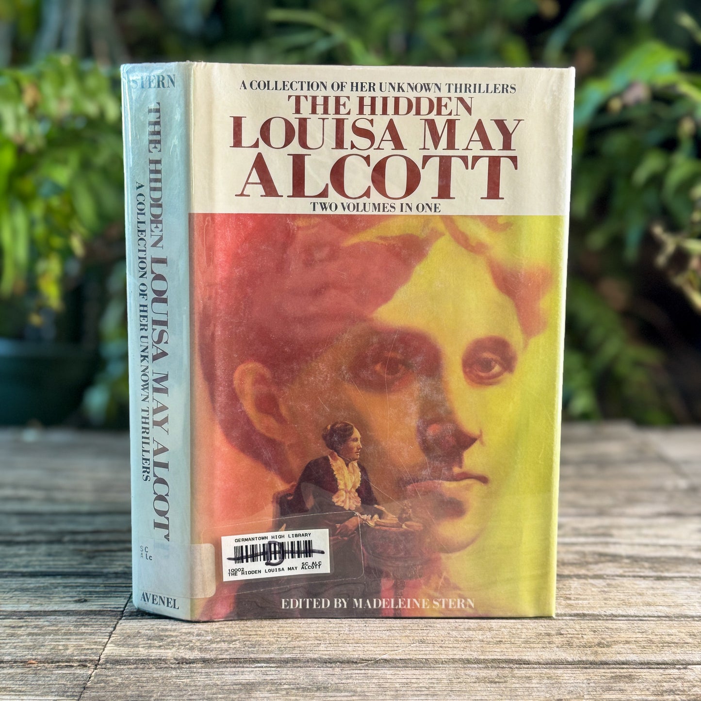 The Hidden Louisa May Alcott: A Collection of Her Own Unknown Thrillers, Madeleine Stern, 1984