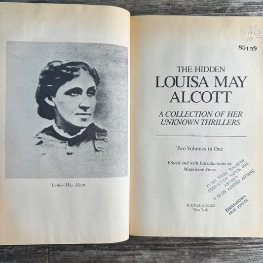 The Hidden Louisa May Alcott: A Collection of Her Own Unknown Thrillers, Madeleine Stern, 1984