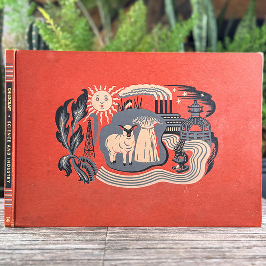 Childcraft Volume 14: Science and Industry, 1949, Orange