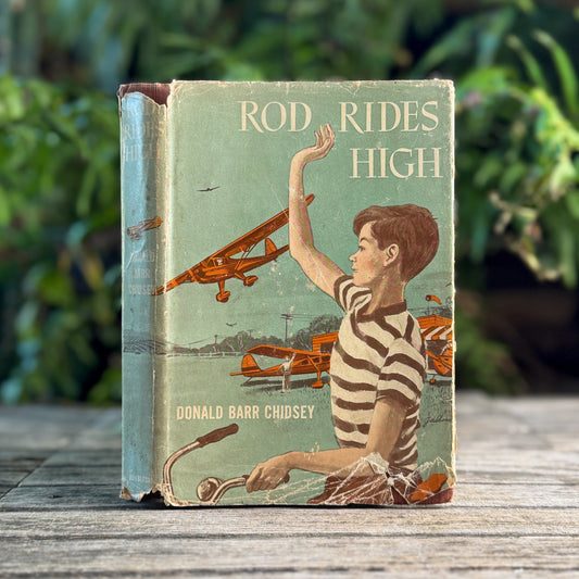 Rod Rides High, Donald Barr Chidsey, 1950, First Edition