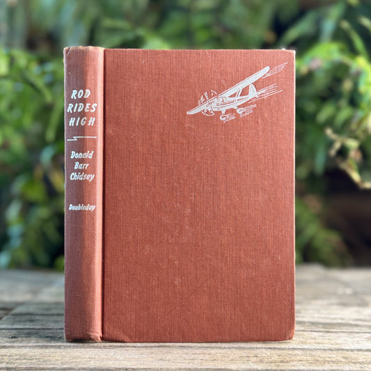 Rod Rides High, Donald Barr Chidsey, 1950, First Edition