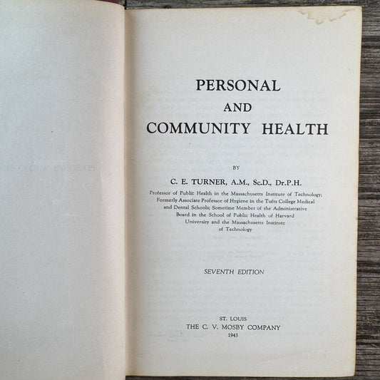 Personal and Community Health, C. E. Turner, 1943, Seventh Edition