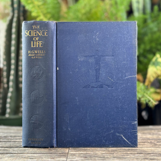 The Science of Life, H. G. Wells, Julian S. Huxley, G. P. Wells, 1934