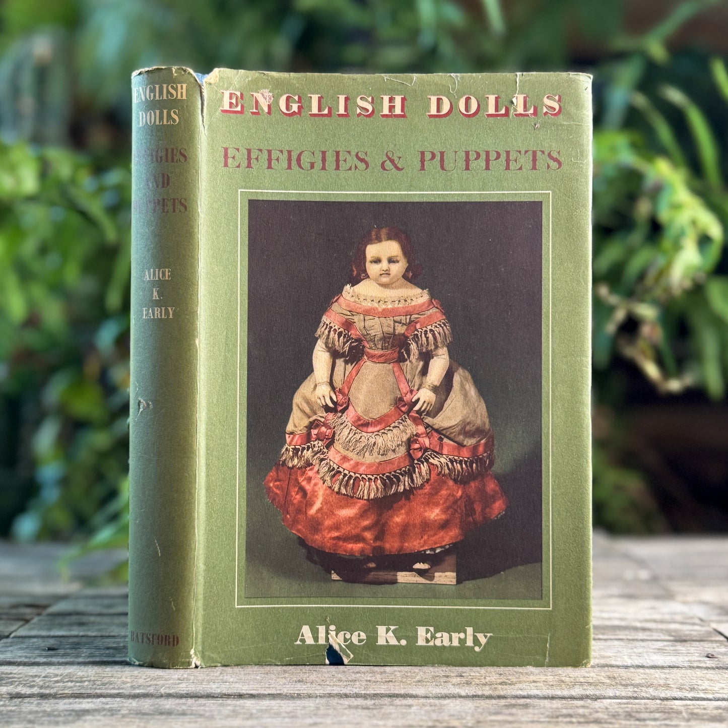 English Dolls, Effigies and Puppets, Alice K. Early, 1955, First Printing