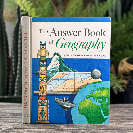 The Answer Book of Geography, Mary Elting and Franklin Folsom, 1964