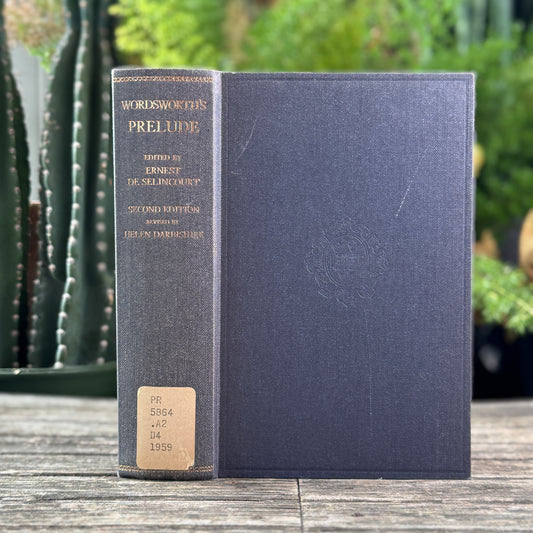 The Prelude or Growth of a Poet's Mind, William Wordsworth, 1959 Clarendon Press Edition