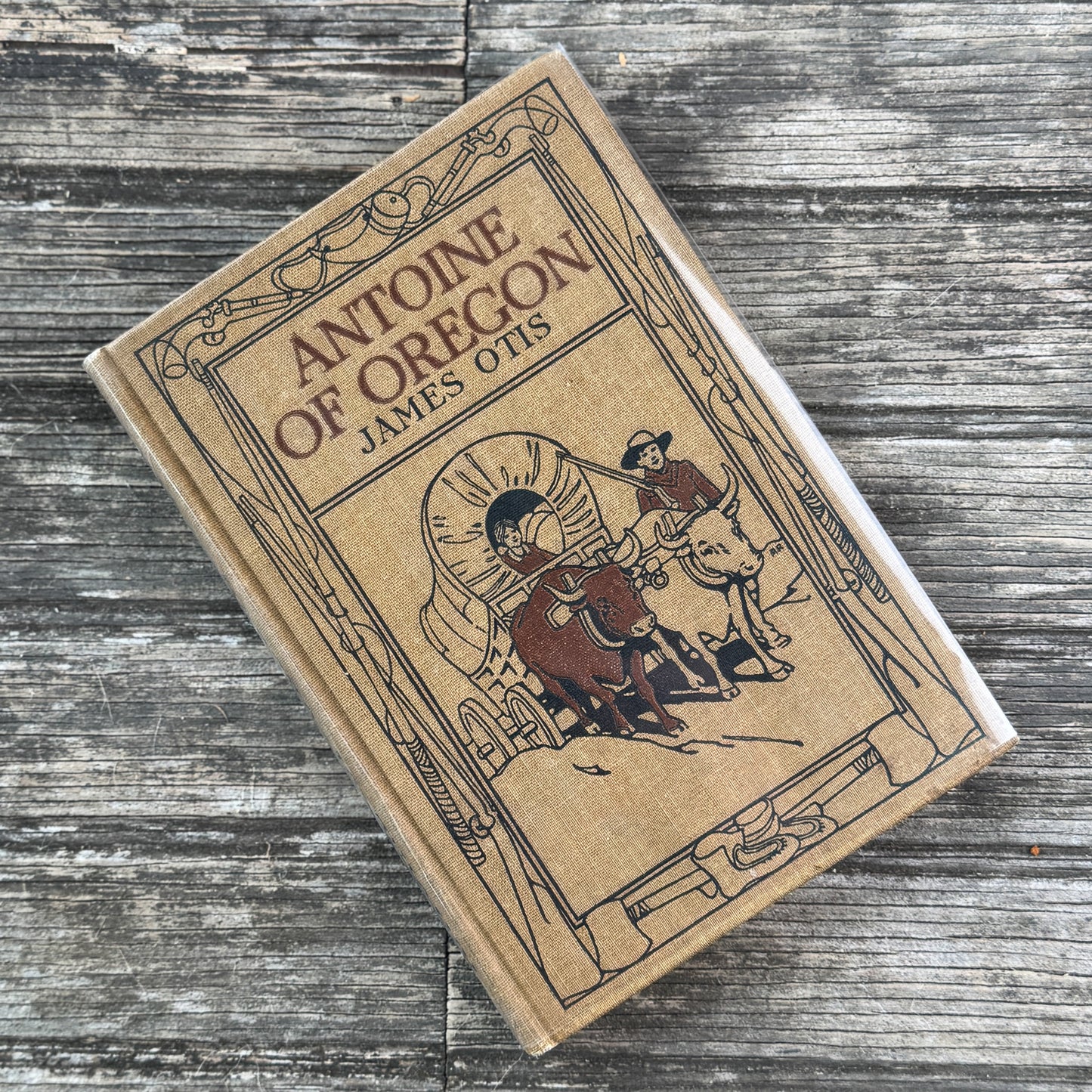 Antoine of Oregon: A Story of the Oregon Trail, James Otis, 1912