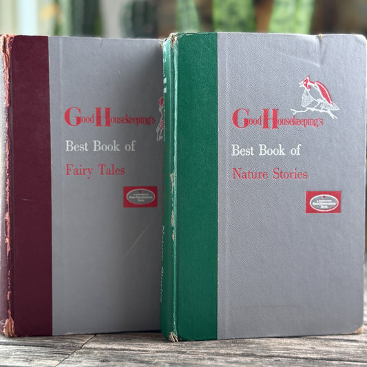 Good Housekeeping's Best Book of Fairy Tales and Best Book of Nature Stories, 1957
